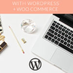 How To Set Up an Online Shop With Wordpress & Woocommerce | angiemakes.com