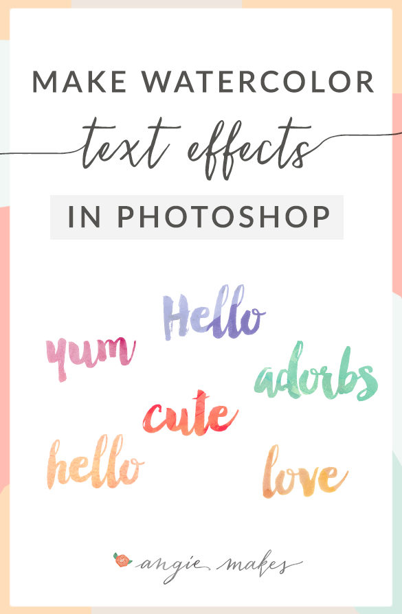 How to Make Convincing Watercolor Text Effects | angiemakes.com