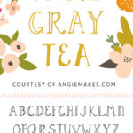 Free Font by Angie Makes... Earl Gray Tea | angiemakes.com